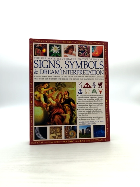 The Ultimate Illustrated Guide To Dreams, Signs Symbols, Mark O'Connell (Psychol by Mark O'Connell (Psychologist)