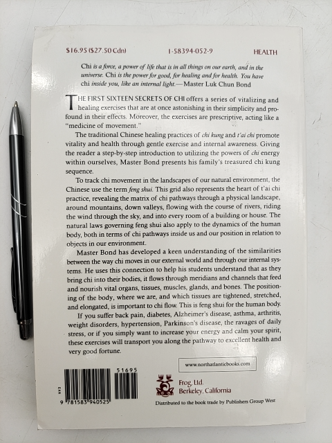The First 16 Secrets Of Chi: Feng Shui For The Human Body, "Master Luk Chun Bond by Luk Chun Bond