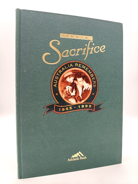 Their Sacrifice: Australia Remembers, 1945-1995, Rob Linn, Cloth 1995 1st Ed by Rob Linn