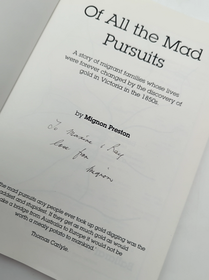 Of All The Mad Pursuits by Mignon Preston (Paperback 1999) SIGNED Gold Rush RARE by "Trevor Preston Mignon Preston"