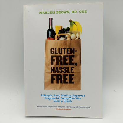 Gluten-free Hassle-free, Healthy Dieting Cookbook by Marlisa Brown by Marlisa Brown
