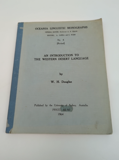 An Introduction To The Western Desert Language by Wilfrid Henry Douglas by Wilfrid Henry Douglas