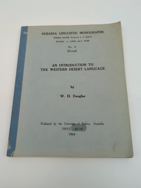 An Introduction To The Western Desert Language by Wilfrid Henry Douglas by Wilfrid Henry Douglas