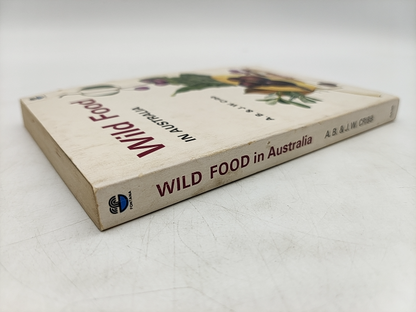 Wild Food In Australia by A. B. Cribb (1982) Bush Tucker Foraging Fungi Seeds by A. B. Cribb