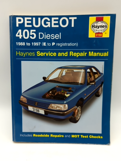 Peugeot 405 Diesel Service and Repair Manual: 1988-1997 (E to P Registation) by Steve Rendle