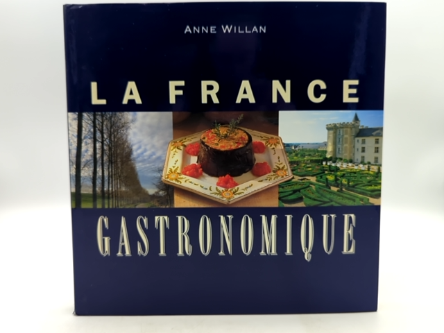 La France Gastronomique by Anne Willan, French Cuisine, Hardcover, 1991 Cookbook by Not Available