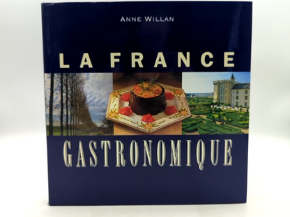 La France Gastronomique by Anne Willan, French Cuisine, Hardcover, 1991 Cookbook by Not Available