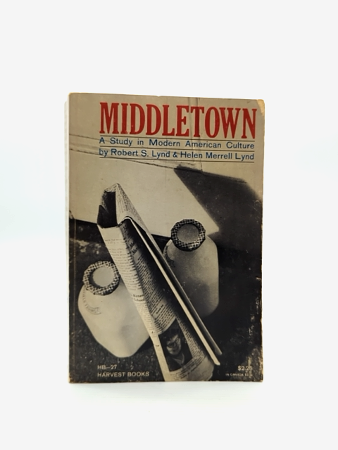 Middletown by Helen Merrell Lynd Robert S Lynd (Paperback, 1956) by Helen Merrell Lynd Robert S Lynd