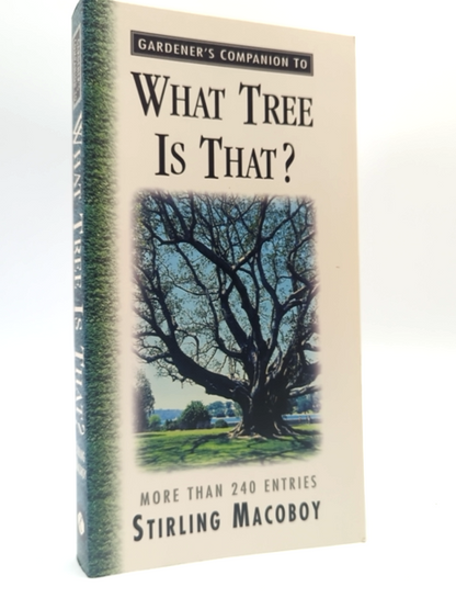 Gardener's Companion To What Tree Is That? by Stirling Macoboy, Botany by Stirling Macaboy