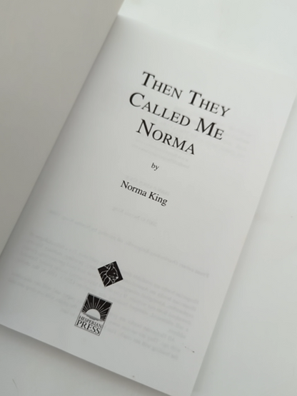 Then They Called Me Norma by Norma King (Paperback, 2003) by Norma King
