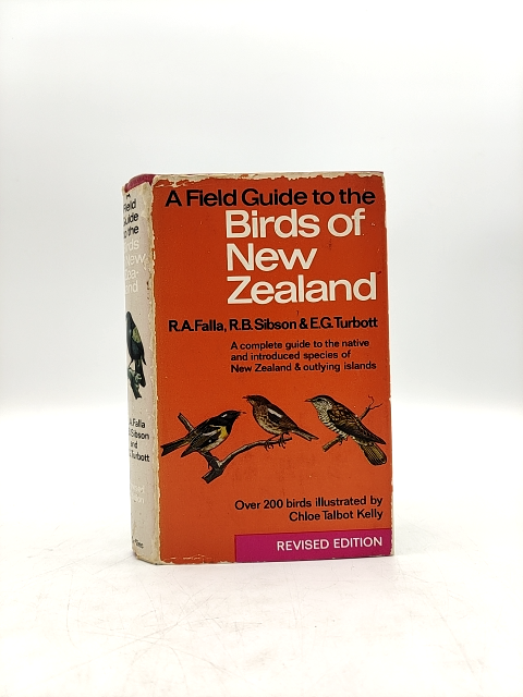 Field Guide To The Birds Of New Zealand by R.B. Sibson & E.G. Turbott Falla R.A. by R.B. Sibson & E.G. Turbott Falla R.A.
