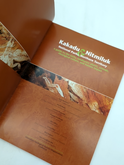 Kakadu Nitmiluk Guide To The Rocks, Landforms, Plants, Animals, Aboriginal Cultu by Dean Hoatson (And Others)