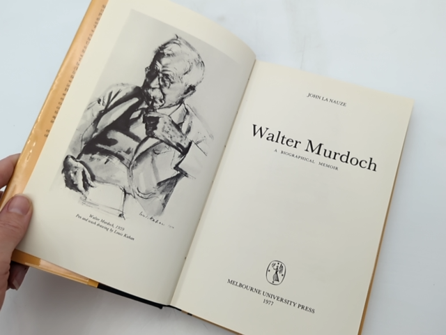 Walter Murdoch: Biographical Memoir by John La Nauze, Biography by John La Nauze