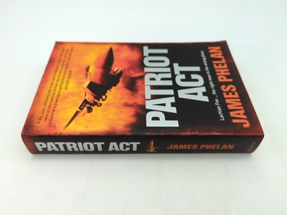Patriot Act by James Phelan (Trade Paperback, 2007) Australian Navy Novel by James Phelan