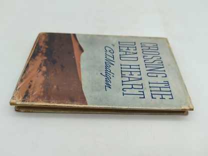 Crossing The Dead Heart by C T Madigan (Hardcover, 1946) 1st Edition, Desert by C T Madigan
