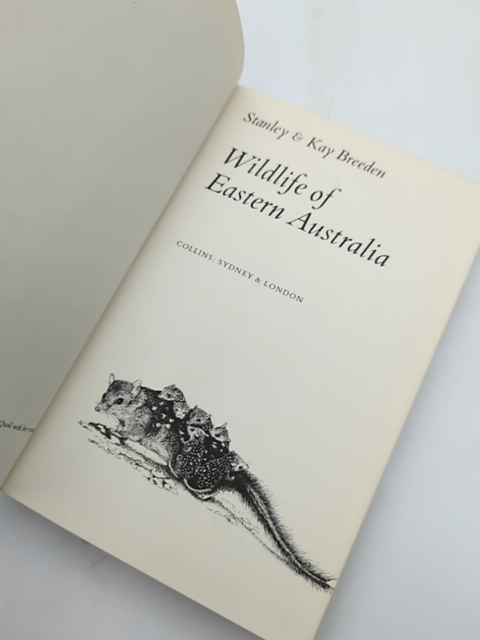 Wildlife Of Eastern Australia by Stanley Breeden, Wildlife Illustrated by Stanley Breeden