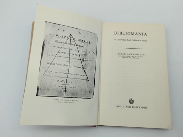 Bibliomania: An Australian Book Collector's Essays by George Mackaness by George Mackaness