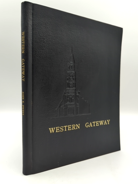 The Western Gateway;: History Of Fremantle by John Keith Ewers by John Keith Ewers