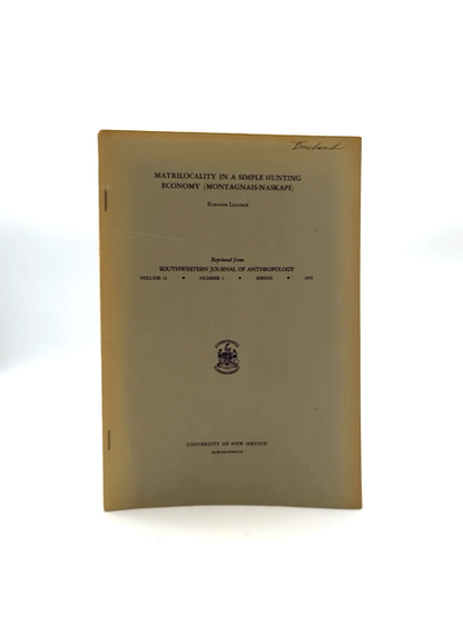 Matrilocality In Simple Hunting Economy Eleanor Leacock 1979 Innu Anthropology by Eleanor Leacock