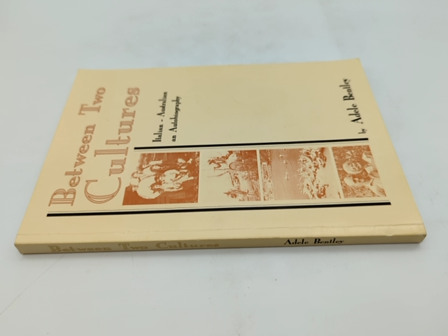 Between Two Cultures: Italian-Australian Memoir by Adele Bentley, WA, SIGNED by Adele Bentley