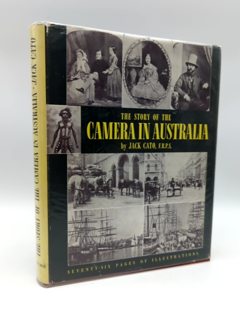 The Story of the Camera in Australia by Jack Cato (Hardcover, 1955) by Jack Cato