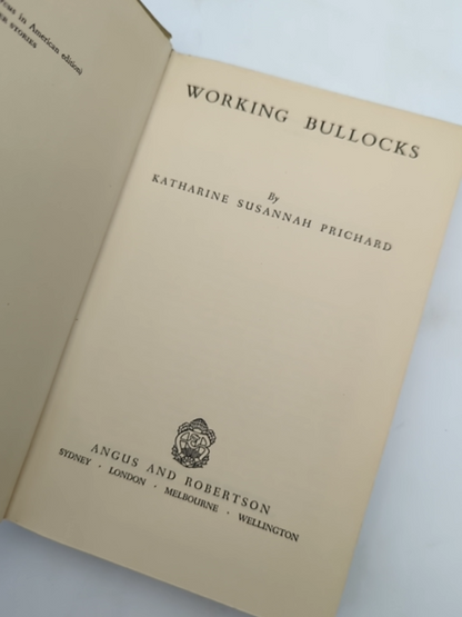 Working Bullocks by Katherine Susannah Prichard (Hardcover, 1956) by Katherine Susannah Prichard