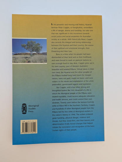 Kangkushot: The Life Of Nyamal Lawman Peter Coppin Pilbara Aboriginal History by Jolly Read, Peter Coppin
