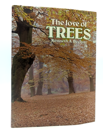 The Love Of Trees by Kenneth A Beckett (Hardcover, 1975) 1st Edition Botany by Kenneth A Beckett