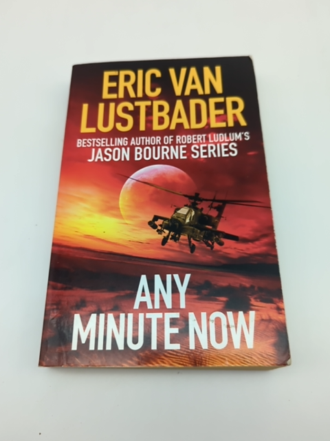 Any Minute Now by Eric Van Lustbader (Paperback) Thriller, Suspense by Eric Van Lustbader
