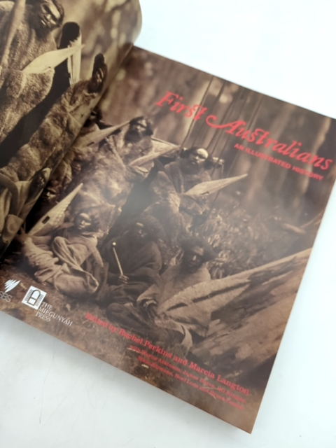 First Australians: An Illustrated History, Australian Aboriginal Indigenous Book by Marcia Langton