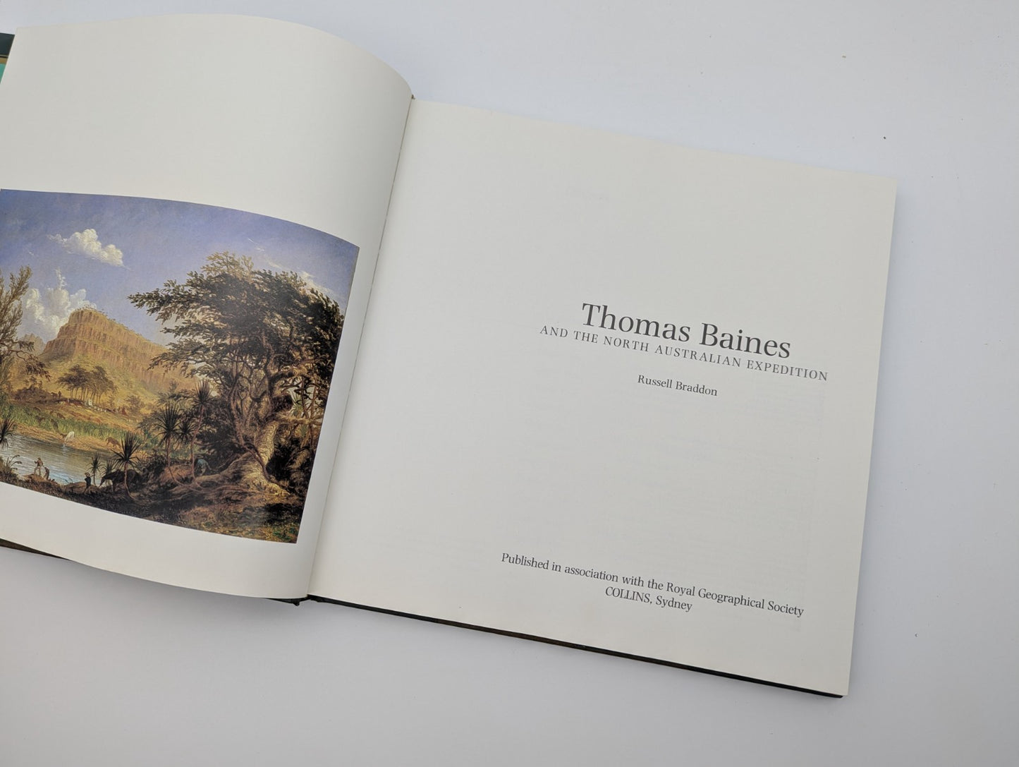 Thomas Baines And The North Australian Expedition by Russell Braddon by Russell Braddon