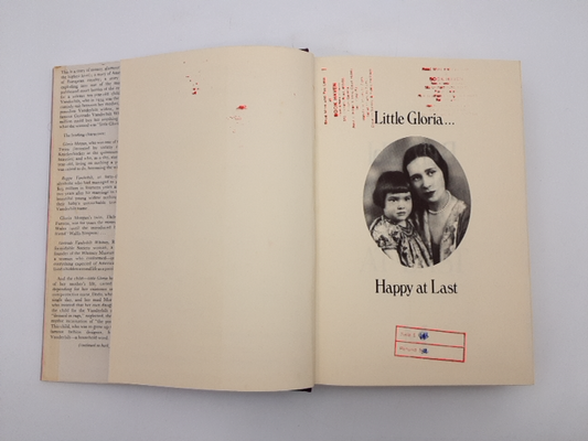 Little Gloria Happy At Last by B Goldsmith, Vanderbilt, American High Society by Barbara Goldsmith
