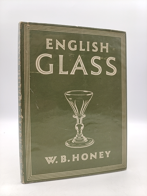 English Glass by W B Honey (Hardcover, 1946) by W B Honey