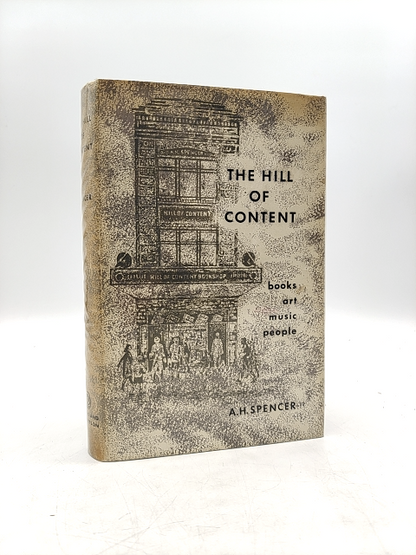 The Hill Of Content by A H Spencer (Hardcover, 1959) Signed, Books on Books by A H Spencer