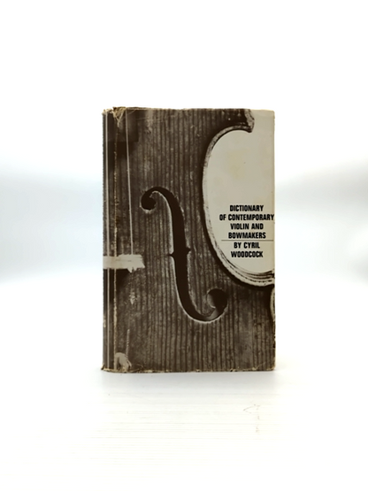 Dictionary Of Contemporary Violin And Bowmakers by Cyril Woodcock by Cyril Woodcock