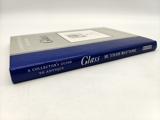 Collectors Guide To Antique Glass (antique Collectors' Guides), Ruth Hurst Vose
