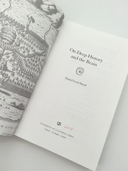 On Deep History And The Brain by Daniel Lord Smail, History of Ideas by Daniel Lord. Smail