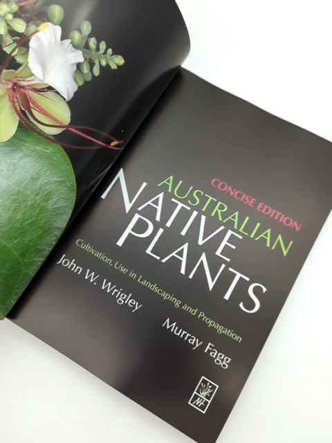 Australian Native Plants: Concise by John Wrigley & Murray Fagg, Botany by John Wrigley, Murray Fagg