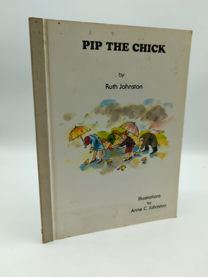 Pip the Chick by Ruth Johnston (Hardcover, 1981) 1st Edition Signed by Ruth Johnston