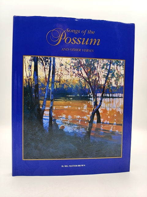 Songs Of The Possum And Other Verses [hardcover] By by Bill Mather-Brown, Poetry by Bill Mather-Brown