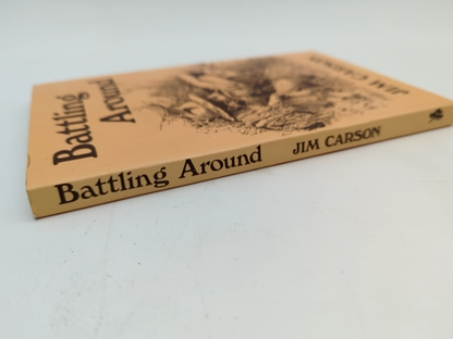 Battling Around by Jim Carson (Paperback, 1985) 1st Edition by Jim Carson
