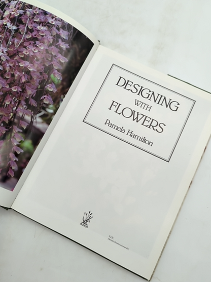 Designing with Flowers, Pamela Hamilton (Hardcover, 1987) Vintage Florist by Pamela Hamilton