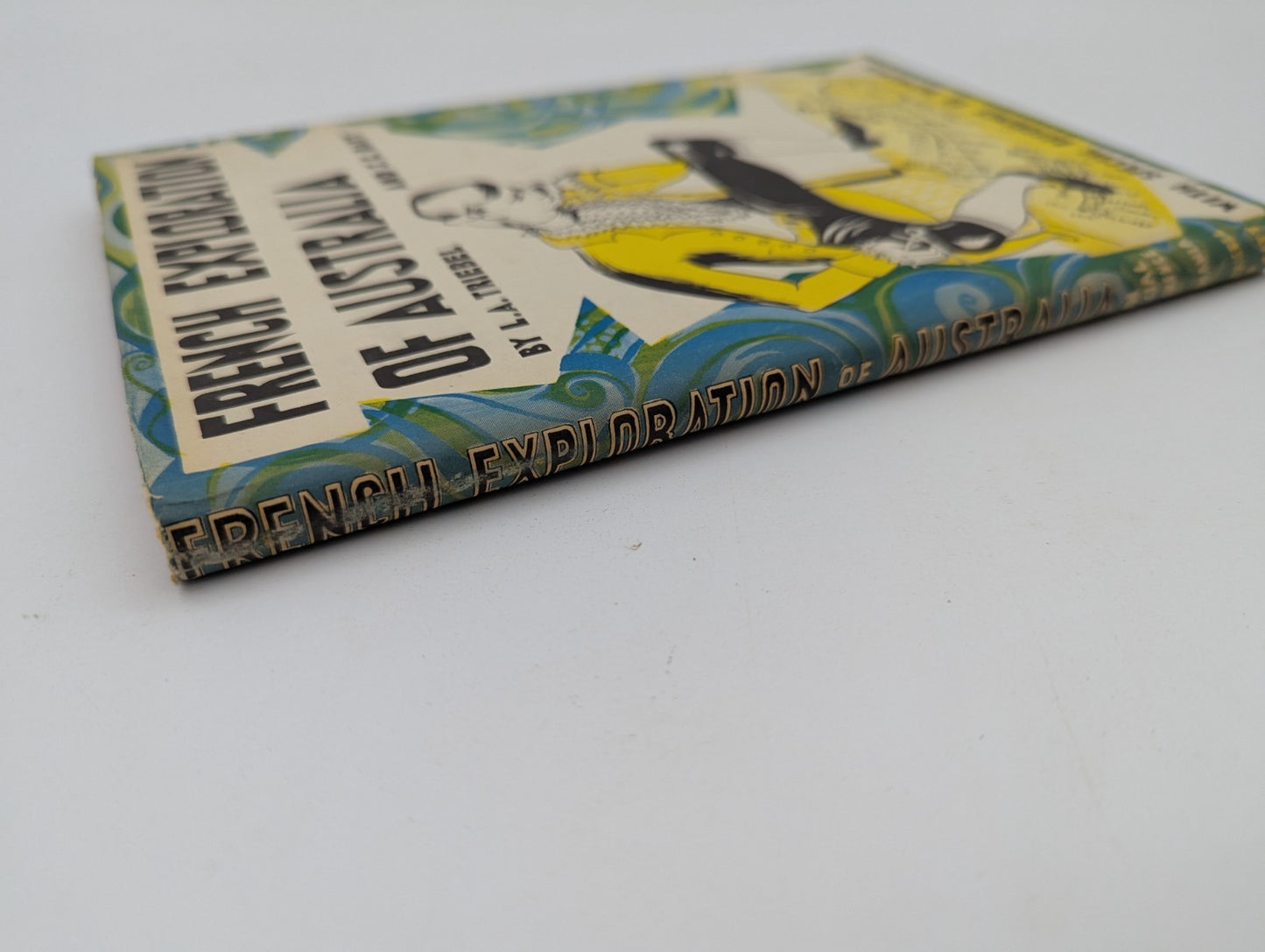 French Exploration of Australia by L A Triebel (Cloth, 1957) 1st Edition by L A Triebel