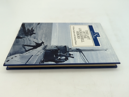 The Last Of The Cockleshell Heroes: World War Two Memoir, M Munn W Sparks by "Michael Munn William Sparks"