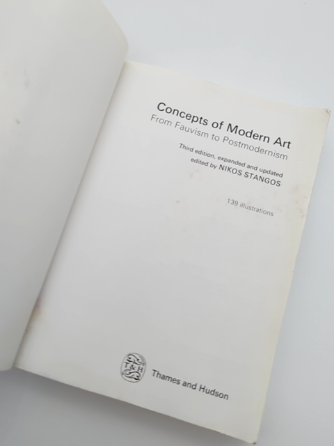Concepts Of Modern Art: From Fauvism To Postmodernism, Nikos Stangos by Nikos Stangos