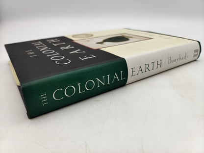 The Colonial Earth (miegunyah Press Second Series) by Tim Bonyhady by Tim Bonyhady