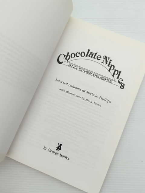 Chocolate Nipples And Other Delights by Michele Phillips, Humor by Michele Phillips
