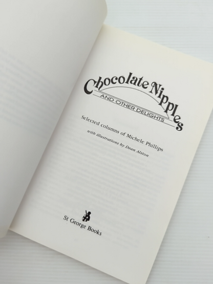 Chocolate Nipples And Other Delights by Michele Phillips, Humor by Michele Phillips