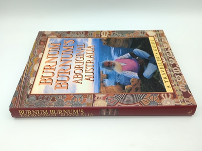 Burnum Burnum's Aboriginal Australia: A traveller's guide, Aborigines & Land... by Burnum Burnum