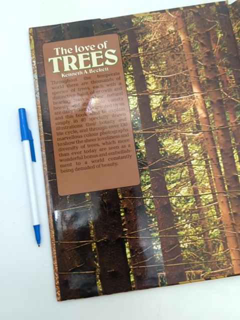 The Love Of Trees by Kenneth A Beckett (Hardcover, 1975) 1st Edition Botany by Kenneth A Beckett